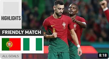 HIGHLIGHTS | PORTUGAL - NIGERIA | ALL GOALS | FRIENDLY MATCH | BRUNO DOUBLE, RONALDO PREPARED