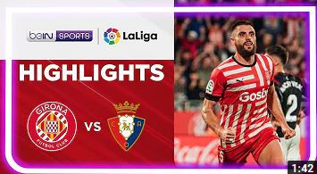 Girona 1-1 Osasuna | LaLiga 22/23 Match Highlights