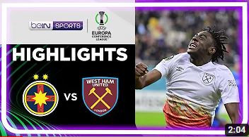 FCSB 0-3 West Ham | UEFA Europa Conference League 22/23 Highlights